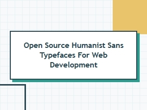 Free Open Source Humanist Sans Serif Fonts for Web Development